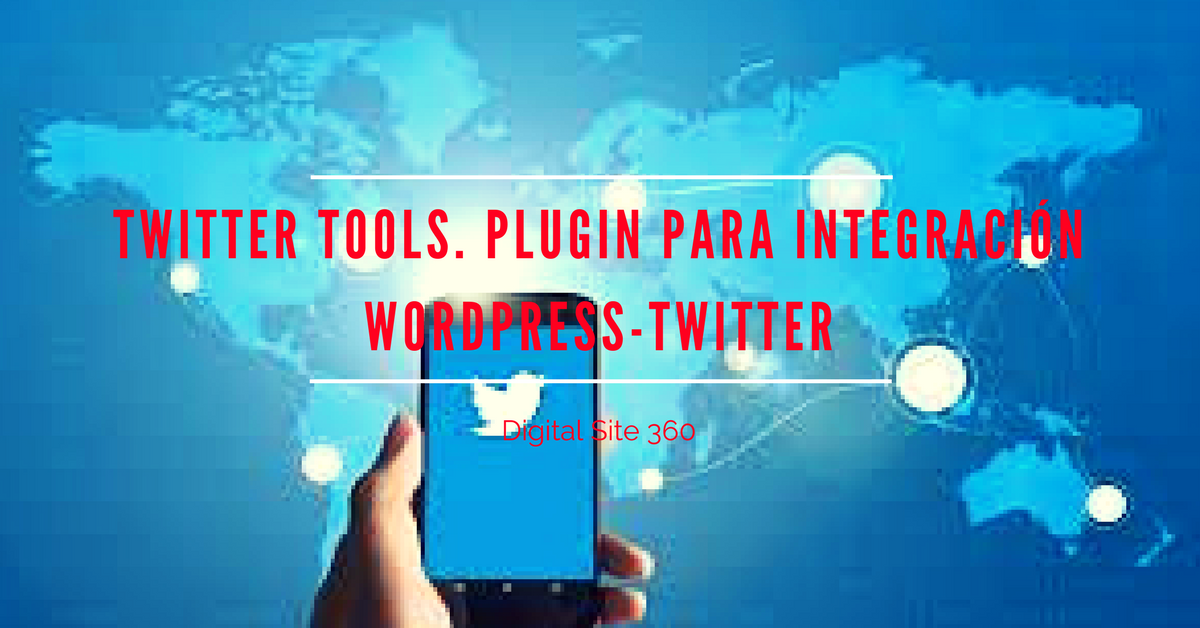 Twitter Tools. Plugin para integración WordPress-Twitter